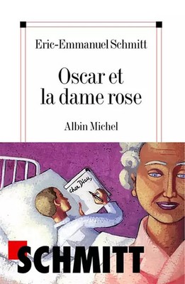 Oscar Et La Dame Rose, Eric-Emmanuel Schmitt