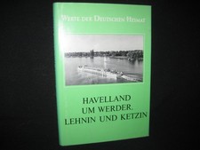 Werte unserer Heimat Band 53 - Havelland um Werder, Lehnin und Ketzin