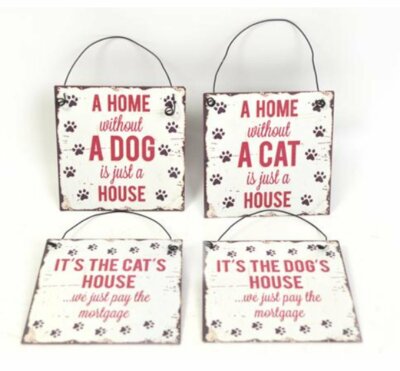 Katze oder Hund Geschenkartikel Blechschild ''Wir zahlen nur Hypothek'' oder ''Just House'' Plakette