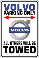 Volvo Parking Only All Others Will Be Towed Novelty Sign