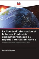 Hussaini Umar | La Liberté D'information Et La Loi Sur L'industrie...