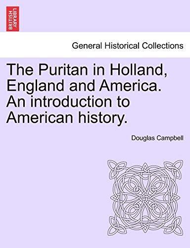 The Puritan in Holland, England and America. An. Campbell<| - Afbeelding 1 van 1