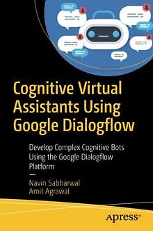 Cognitive Virtual Assistants Using Google Dialogflo... | Buch | Zustand sehr gut
