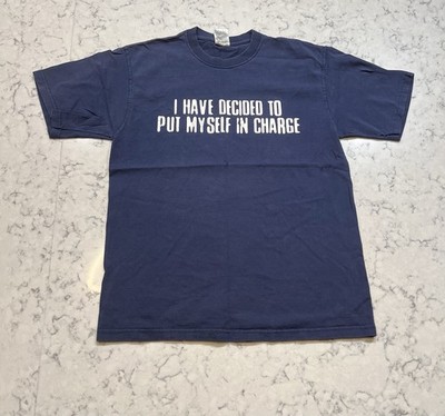 Navy Fruit of the Loom Tee I Have Decided To Put Myself In Charge Medium