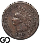 1878 Indian Head Cent Penny Choice AU++