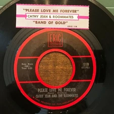 Cathy Jean & Roomates Please Love Me Forever / band of 45  VG+ w  jukebox strip 