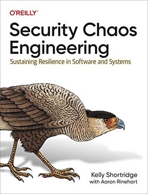 Security Chaos Engineering: Develop... by Shortridge, Kelly Paperback / softback
