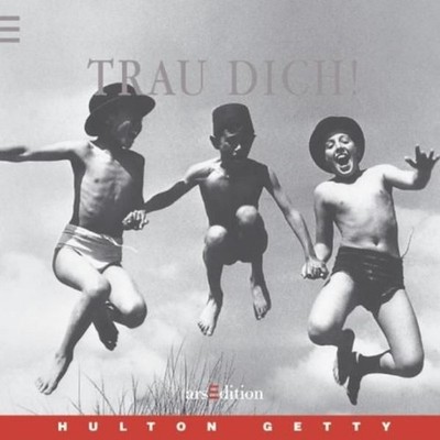 Trau dich! (Hulton Getty) [Hulton Getty. Aus dem Engl. von Heidemarie Herzog. Re