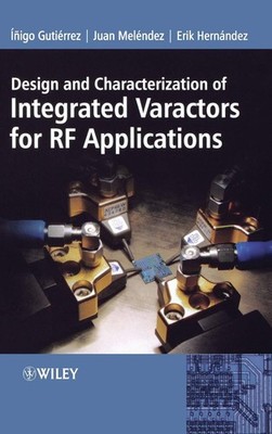 Design and Characterization of Integrated Varactors for RF Applications - ha...