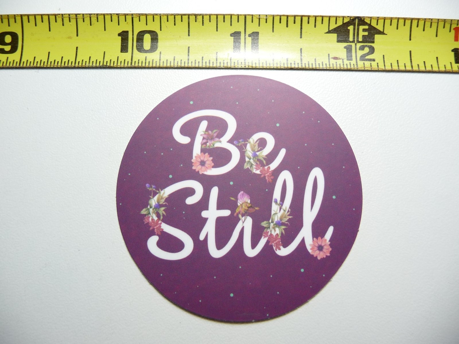 Be Still Motivational Decal Sticker for Positivity and Kindness