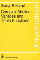 Complex Abelian Varieties And Theta Functions George R. Kempf