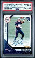 2025 PANINI INSTANT NFL RPS FIRST LOOK AUTO #RPSFL19 KYLE WILLIAMS 71/99 PSA 9