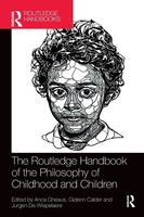 Anca Gheaus (U. A.) | The Routledge Handbook Of The Philosophy Of Childhood...