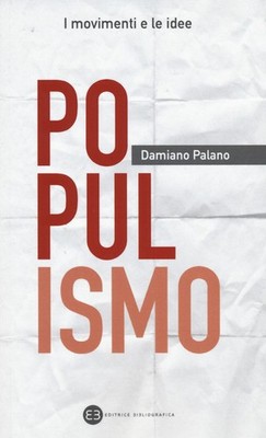 Neues Buch - Damiano Palano - Populismus - Bibliographischer Verlag