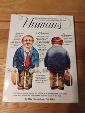 Humans by Mike Dowdall & Pat Welch Illustrated Adults Humor HCDJ 1st Ed 1984