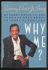 Why Me? The Sammy Davis, Jr. Story by Sammy Davis Jr.; Jane Boyar; Burt Boyar
