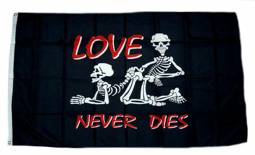 Flagge / Fahne Love never dies Hissflagge 90 x 150 cm
