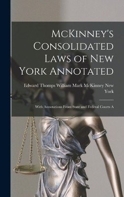 William Mark McKinney McKinney's Consolidated Laws of New Y (Gebundene Ausgabe)