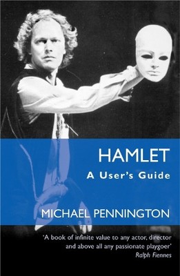 Hamlet: A User's Guide by Pennington, Michael 185459284X FREE Shipping