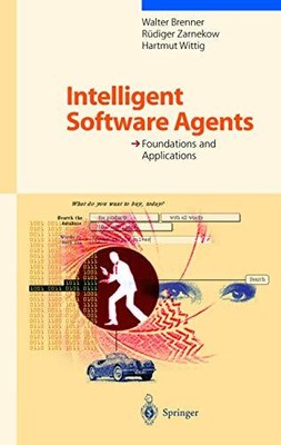 Intelligent Software Agents: Foundations and Appl... by Wittig, Hartmut Hardback