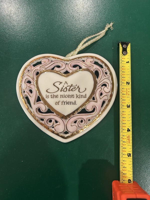 SISTER YOU ARE THE NICEST KIND OF FRIEND HEART Ceramic Ornament