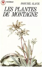 Les Plantes de montagne (Collection Marabout service), Bohumil Slavik