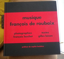 Musique françois de roubaix - livre photographies envoi de F Louchet 