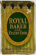 1913 Royal Baking Powder Co Royal Baker & Pastry Cook Cookbook Antique 16353