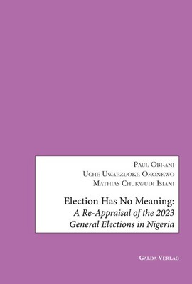 Election has no Meaning Paul Obi-Ani