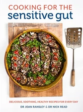 Cooking for the Sensitive Gut: Delicious, soothing, healthy recipes for ever...