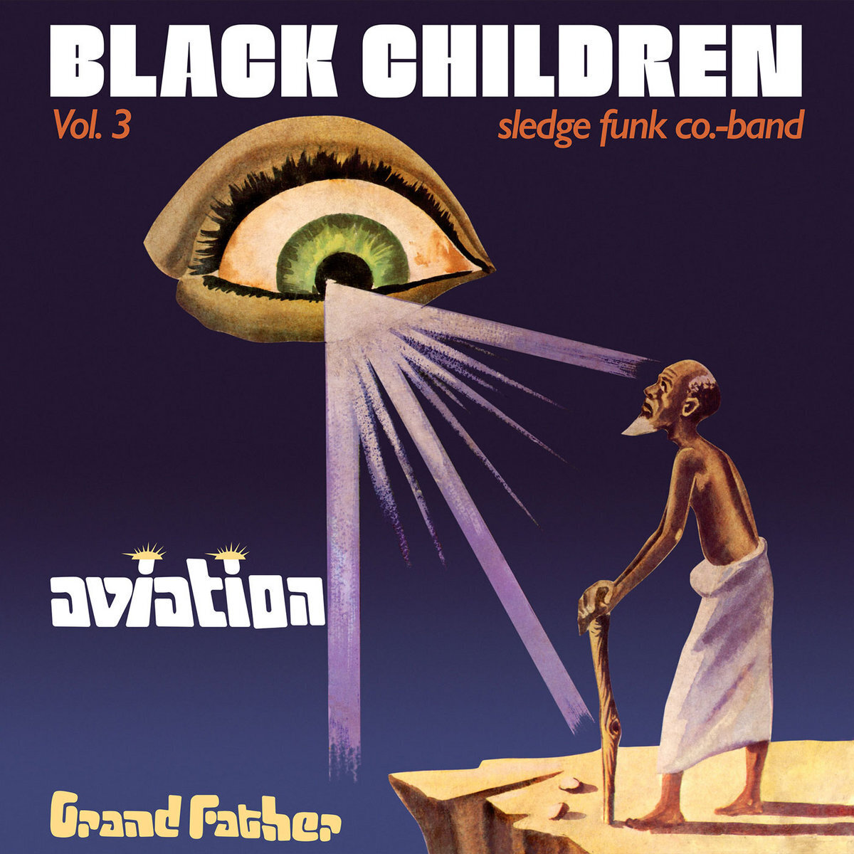 Black Children Sledge Funk Co. Band Aviation Grand Father - Volume 3 (CD) Album