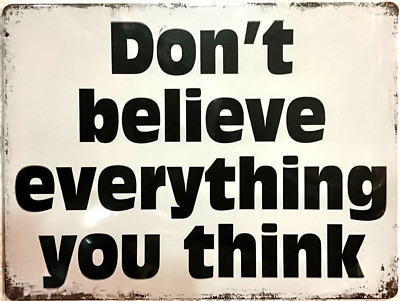 FREE SHIPPING! BUY or make OFFER B4 it s SOLD! Believe think 12x16 TIN SIGN #60