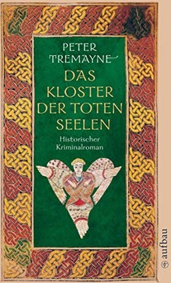 Das Kloster der toten Seelen, Tremayne, Peter