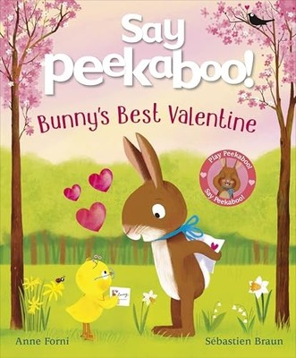 Say Peekaboo! Bunny's Best Valentine by Anne Forni 9780241758373 NEW