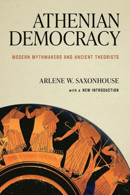 Athenian Democracy | Modern Mythmakers and Ancient Theorists | Saxonhouse | Buch
