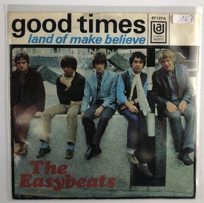 7'' The Easybeats    Good Times / Land Of Make Believe - 1968 United Artists