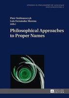 Philosophical Approaches To Proper Names | Piotr Stalmaszczyk (U. A.) | Buch