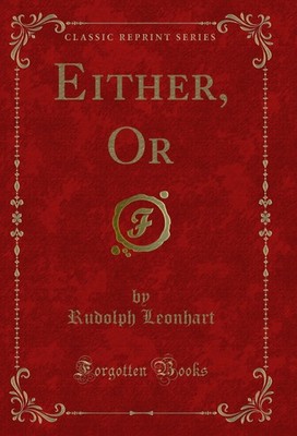 Either, Or (Classic Reprint)