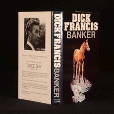 Dick Francis~BANKER~SIGNED BY DEDICATEE~TRUE U. K. 1ST/DJ~NICE COPY