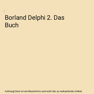 Borland Delphi 2. Das Buch