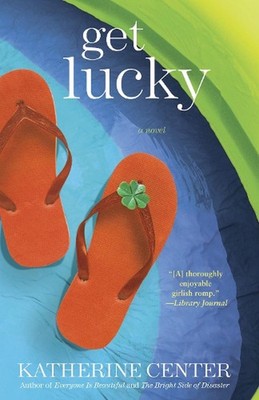 Get Lucky: A Novel by Katherine Center (English) Paperback Book