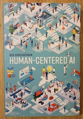 Human-Centered AI by Ben Shneiderman (Hardcover)