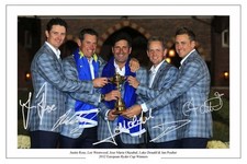 ROSE WESTWOOD OLAZABAL DONALD POULTER 2012 RYDER CUP SIGNED PHOTO PRINT