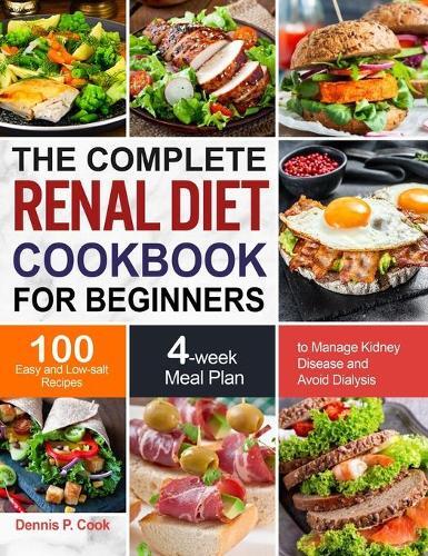 Thumbnail - Dennis P Cook The Complete Renal Diet Cookbook For Beginners