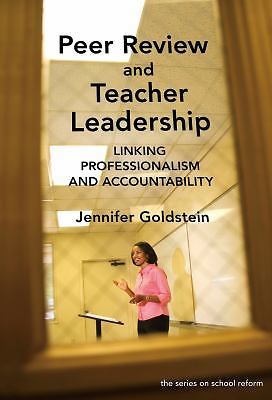 The Series on School Reform Ser.: Peer Review and Teacher Leadership : ...