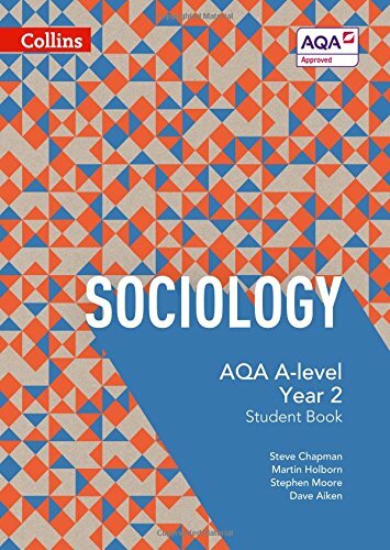 AQA A Level Sociology Student Book 2 (AQA A Level Sociology)-Steve Chapman, M