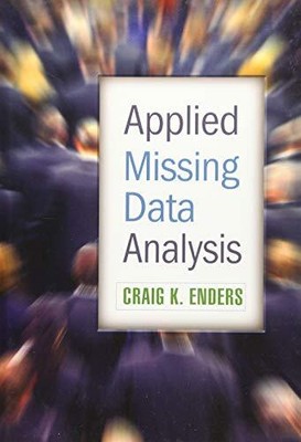 APPLIED MISSING DATA ANALYSIS (METHODOLOGY IN THE SOCIAL By Craig K. Enders *VG*