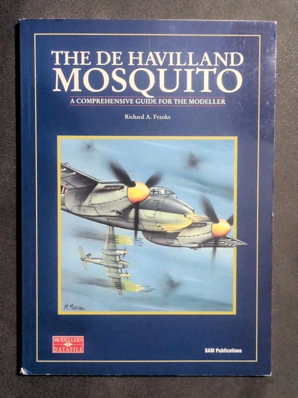 De Havilland Mosquito A Comprehensive Guide For The Modeller Sam Publications