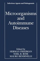 Microorganisms And Autoimmune Diseases Herman Friedman