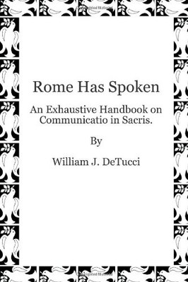 ROME HAS SPOKEN By William Detucci **BRAND NEW**